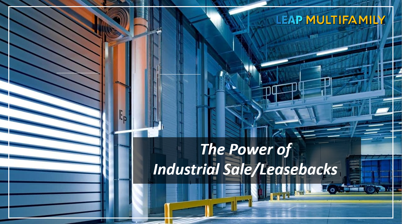 The Power of Industrial Sale/Leasebacks as an Investment Strategy